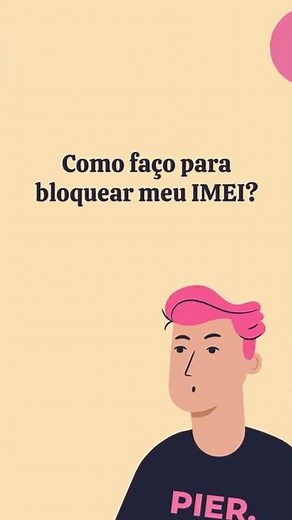 Como consultar e bloquear o IMEI do celular