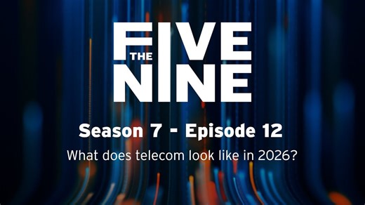 The Five Nine: What does telecom look like in 2026?