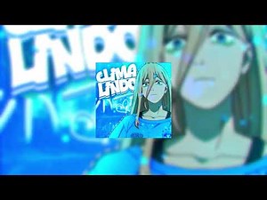 CLIMA LINDO [ALL VERSION]