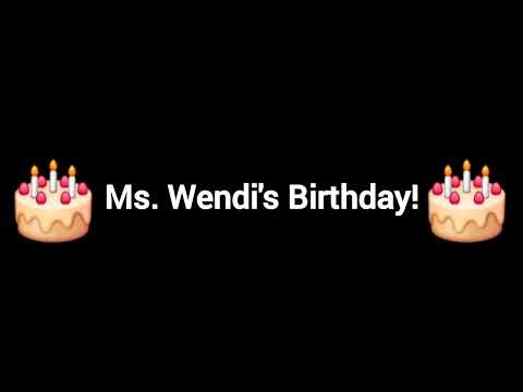 Ms. Wendi's birthday is on April 29th song 2