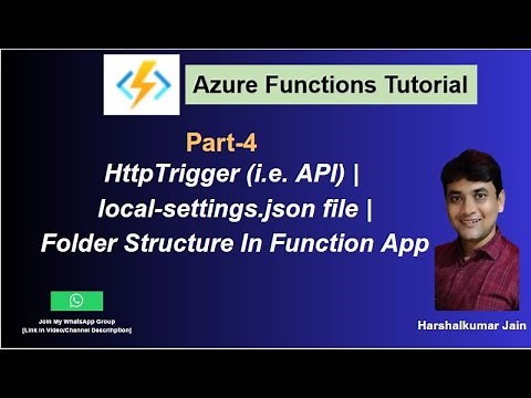 4: Http Trigger In Azure Function | local-settings.json file & Folder Structure In Function App