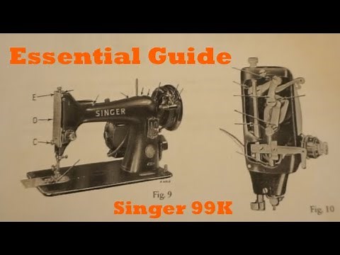Singer 99K: Essential Details to Start - with diagrams, part numbers, and oiling instructions.