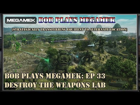 Bob Plays Battletech - MegaMek: EP 33 Destroy The Weapons Lab