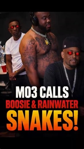 MO3 JUST BROKE THE INTERNET… BOOSIE & RAINWATER CALLED “SNAKES” IN NEW SONG 😱🔥🚨