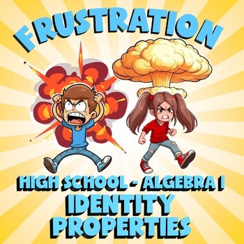 Identity Properties FRUSTRATION Math Game - No Prep Algebra 1 Review Activity
