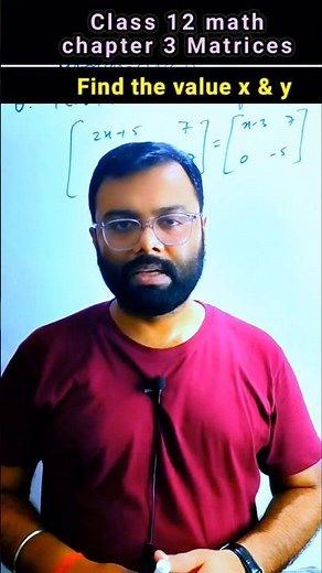 ncert class 12 math chapter 3 matrices | find the value of x and y #maths #trending #shorts #math