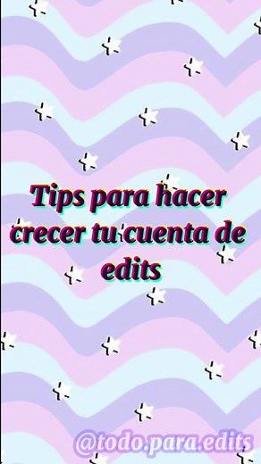 Consejos para Crecer tu Cuenta de Edits en TikTok
