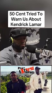 1.5M views · 16K reactions | 50 Cent Tried To Warn Us About Kendrick Lamar 樂 #50cent #kendricklamar #tde #gunit #bigboysneighborhood | Most Extreme News | Facebook