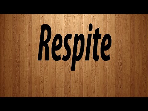 How to Pronounce Respite / Respite Pronunciation
