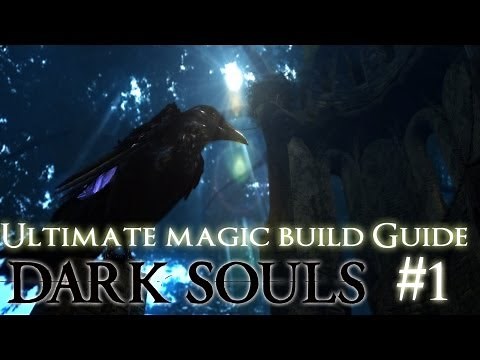 Dark Souls | Ultimate Magic Build Guide | Part 1 - GETTING STARTED