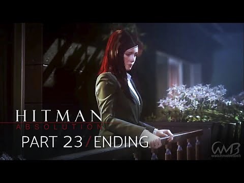 Hitman Absolution - ENDING / EPILOGUE - Walkthrough Part 23 (PURIST)