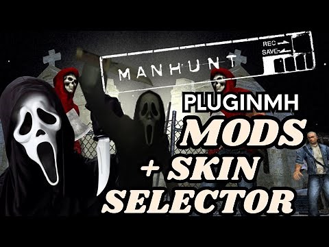 Como Instalar Mods Manhunt - Pluginmh Manhunt + Skin Selector