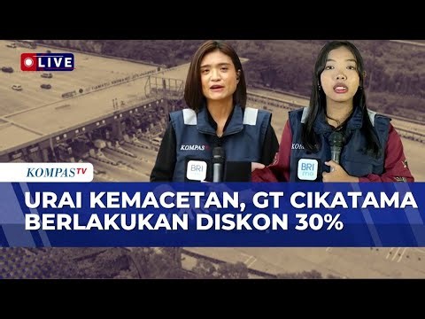Cikatama Toll Gate Implements 30% Toll Discount to Relieve Eid al-Fitr Traffic Jams | KOMPAS PETANG
