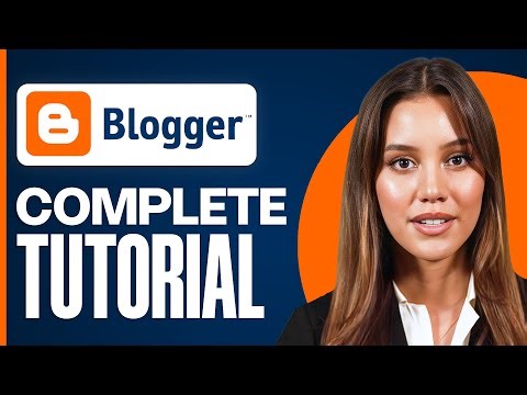 Blogger Tutorial For Beginners (2025) | Complete & Easy Guide