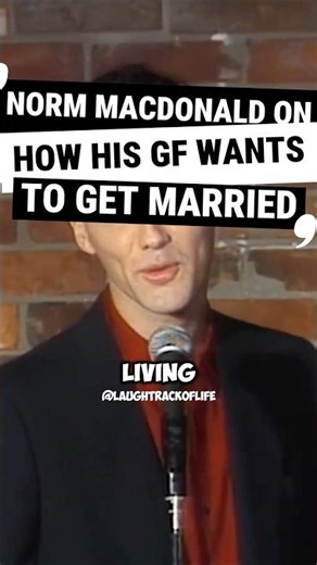 Norm Macdonald On How His GF Wants To Get Married.. #standup #funny #normmacdonald #standupcomedian