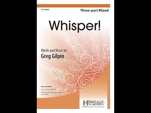 Whisper! (Three-part Mixed) - Greg Gilpin