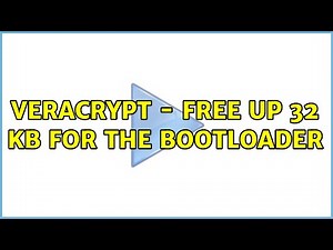 VeraCrypt - free up 32 kb for the bootloader (2 Solutions!!)