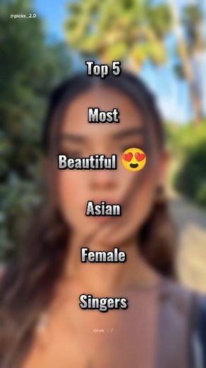 51 reactions | Top 5 Most Beautiful  Asian Female Singers | Top 5 | . . . #top5 #mostbeautiful #asianwomen #femalesinger #viralreels #picks2 | Picks Too | Facebook