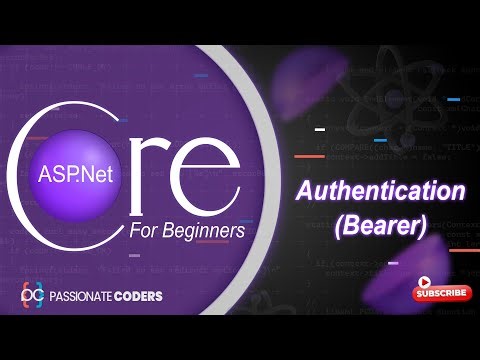ASP.NET Core for Beginners: 12- Authentication (Bearer)