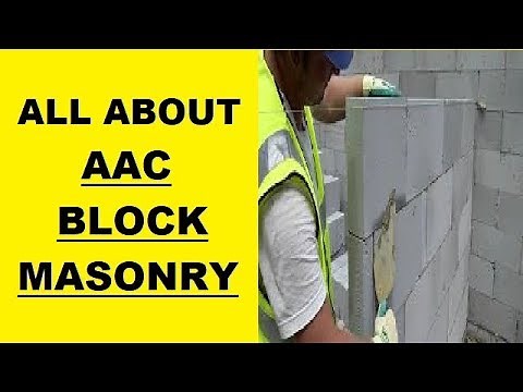 AAC Block Masonry All Information