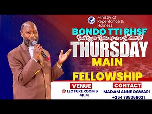 BONDO TECHNICAL TRAINING INSTITUTE THURSDAY MAIN FELLOWSHIP(09TH,OCT,2025)