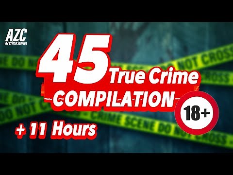 TRUE CRIME COMPILATION | +45 Cold Cases & Murder Mysteries | +11 Hours