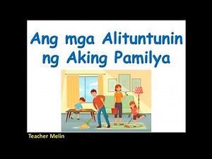 ANG MGA ALITUNTUNIN NG AKING PAMILYA