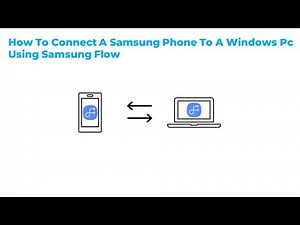 How to connect a Samsung Mobile to a Windows Pc using Samsung Flow