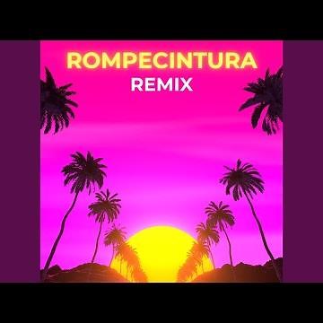 Rompecintura (Remix)