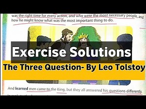 The Three questions Class 8 English Question answer