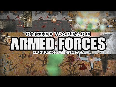 ARMED FORCES | Rusted Warfare Mod Montage