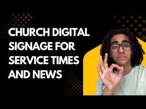 Church Digital Signage for Service Times and News