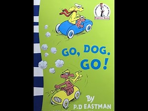 Go Dog Go With Sound read-a-loud | Written by P.D.Eastman