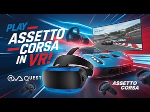 How to Play Assetto Corsa with Meta Quest 3 (VR Setup)