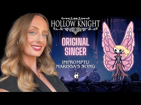 Original singer performs Marissa's Song/City of Tears from Hollow Knight