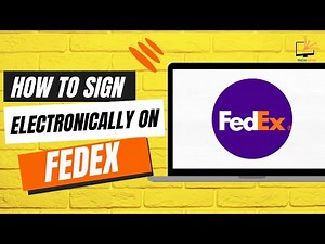 How to Sign Electronically on Fedex