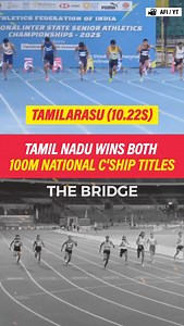10K views · 810 reactions | Tamil Nadu rules in 100m sprint at 2025 National Senior Inter-State Championships Tamilarasu and Dhanalakshmi clinch the men's and women's 100m title respectively #Athletics #IndianAthletics #Indiansports | The Bridge | Facebook