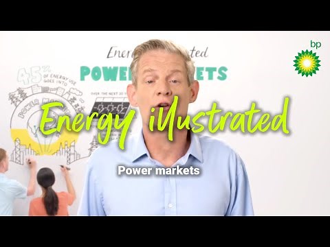 Energy Illustrated Episode 5: power markets | bp