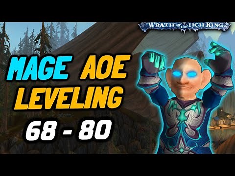 WOTLK Mage Aoe Leveling Level 70-80 guide
