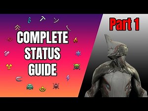 *OUTDATED* Warframe - Complete Status Guide 1 | CHANCE/DAMAGE/EFFECTS