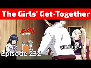 Naruto Shippuden தமிழில் Episode 232 | Tamil Explanation | Tamil Anime