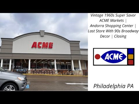 Vintage 1960s Super Savor ACME Markets—Andorra—90s Broadway Decor Inside | Closing | Philadelphia PA