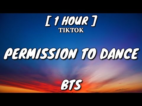 BTS - Permission To Dance (Lyrics) [1 Hour Loop] [TikTok Song]