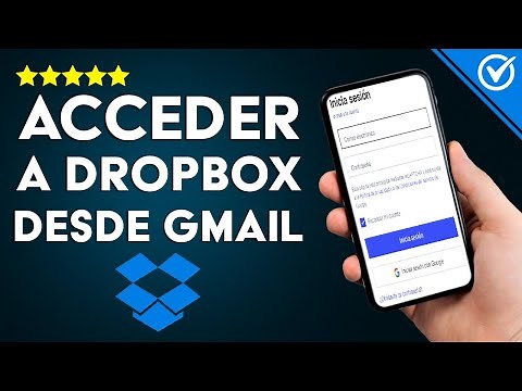 Cómo Acceder o Iniciar Sesión en mi Cuenta de Dropbox Desde Gmail en mi PC o Celular