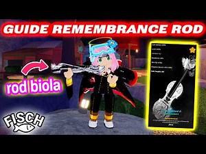 GUIDE ON HOW TO GET THE VIOLIN ROD AKA REMEMBRANCE IN ROBLOX FISCH