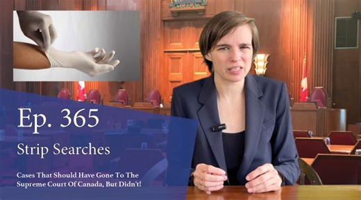 Strip Searches: Cases That Should Have Gone to the Supreme Court of Canada, But Didn t! | Acumen Law Corporation