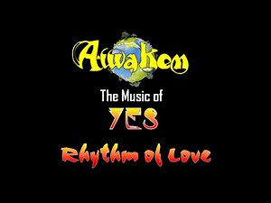 Rhythm of Love | Awaken (Yes Tribute)