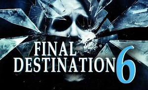 Destino Final 6: fecha de estreno y video del tráiler de la película