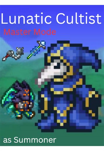 Defeating the Lunatic Cultist in Master Mode as a Summoner