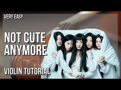 SUPER EASY: How to play NOT CUTE ANYMORE by ILLIT on Violin (Tutorial)